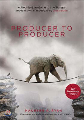 Producer to Producer 2nd Edition: A Step-By-Step Guide to Low-Budget Independent Film Producing