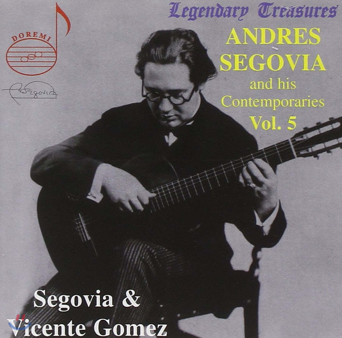 Andres Segovia 세고비아: 세고비아와 동시대인 5집 (Segovia & His Contemporaries Vol. 5) 