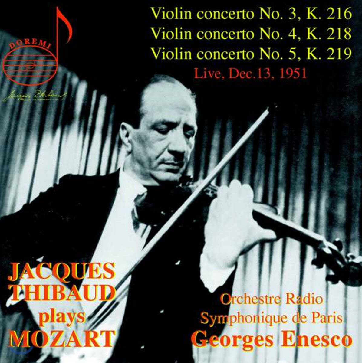 Jacques Thibaud 모차르트: 바이올린 협주곡 3-5번 (Mozart : Violin Concertos K216, K218, K219)