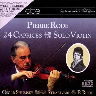 Oscar Shumsky 피에르 로드: 독주 바이올린을 위한 24개의 카프리치오 (Rode: 24 caprices For Solo Violin)