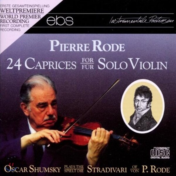 Oscar Shumsky 피에르 로드: 독주 바이올린을 위한 24개의 카프리치오 (Rode: 24 caprices For Solo Violin)