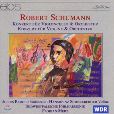 Florian Merz : ÿ ְ, ̿ø ְ (Schumann : Cello Concerto Op.129, Violin Concerto) 
