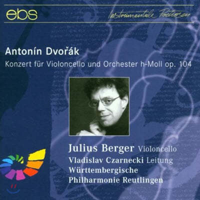 Julius Berger 드보르작: 첼로와 관현악을 위한 협주곡 (Dvorak : Concerto for Cello and Orchestra H-Moll Op.104) 