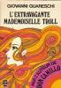 L' Extravagante Mademoiselle Troll