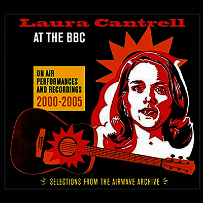 Laura Cantrell — At the BBC: On Air Performances and Recordings 2000-2005 앨범 커버