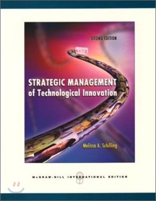 Strategic Management of Technological Innovation, 2/E