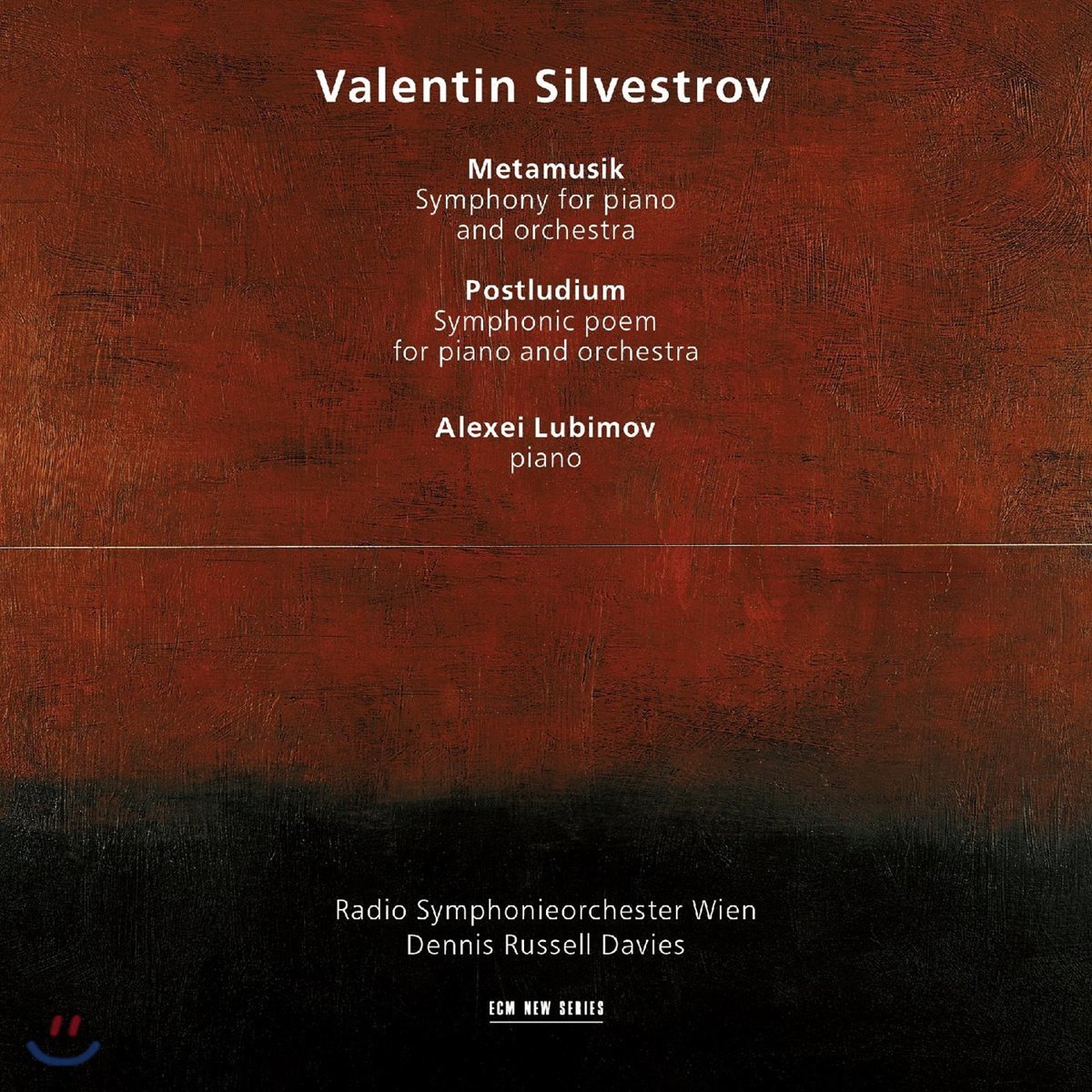 Alexei Lubimov 발렌틴 실베스트로프: 메타뮤직, 후주곡 (Valentin Silvestrov: Metamusik, Postludium)