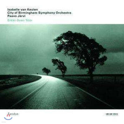 Isabelle Van Keulen 에르키스벤 튀르: 바이올린 협주곡 (Erkki-Sven Tuur : Violin Concertos - Exodus) 