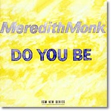 Monk : Do You Be