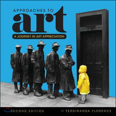 Approaches to Art: A Journey in Art Appreciation