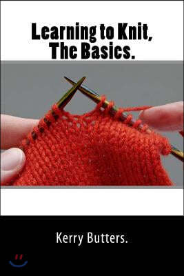 Learning to Knit, The Basics.