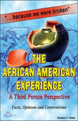 The African American Experience: A Third Person Perspective