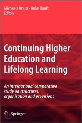 Continuing Higher Education and Lifelong Learning: An International Comparative Study on Structures, Organisation and Provisions