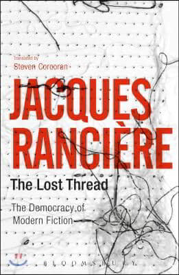 The Lost Thread: The Democracy of Modern Fiction