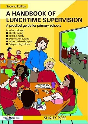 The Handbook of Lunchtime Supervision