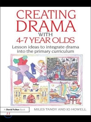 Creating Drama with 4-7 Year Olds