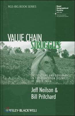 Value Chain Struggles: Institutions and Governance in the Plantation Districts of South India