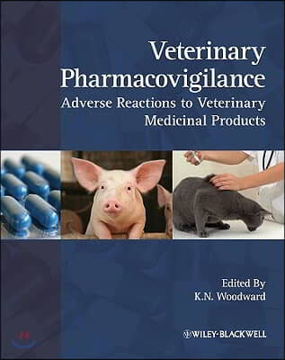 Veterinary Pharmacovigilance: Adverse Reactions to Veterinary Medicinal Products