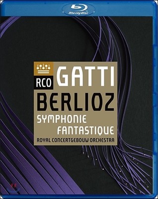 Daniele Gatti / RCO : ȯ  (Berlioz: Symphonie Fantastique) ٴϿ Ƽ, ο ܼƮٿ ɽƮ
