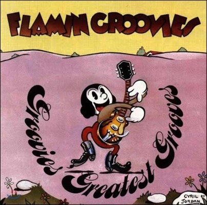 Flamin Groovies — Groovies Greatest Grooves 앨범 커버