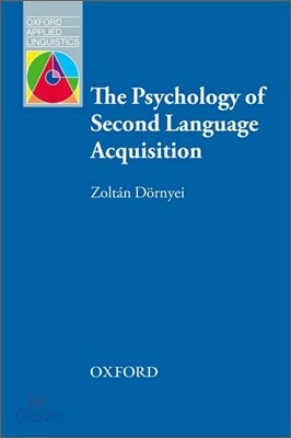 The Psychology of Second Language Acquisition