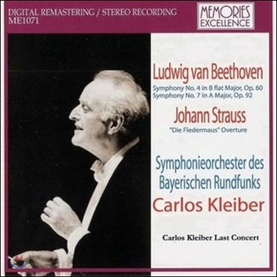 Carlos Kleiber 亥:  4, 7 /  Ʈ콺:   (Beethoven : Symphony No.4 & 7 / Strauss Jr.: Die Fledermaus Overture) īν Ŭ̹ 