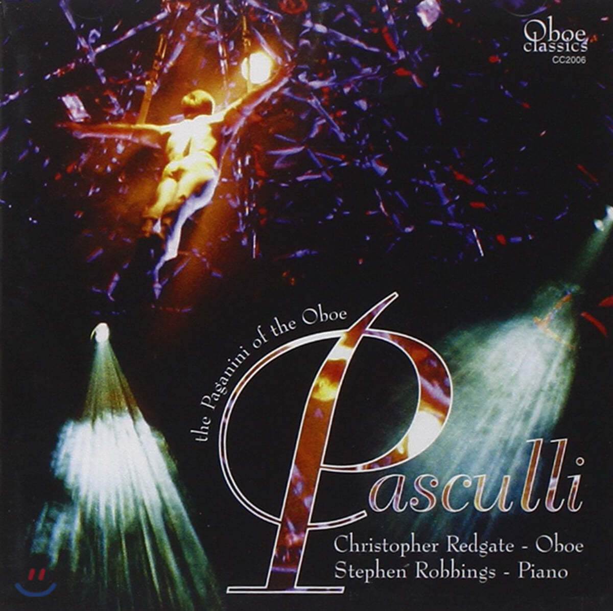 Christopher Redgate 파스쿨리 : 오보에 비르투오조 (Antonino Pasculli : Paganini of the Oboe)