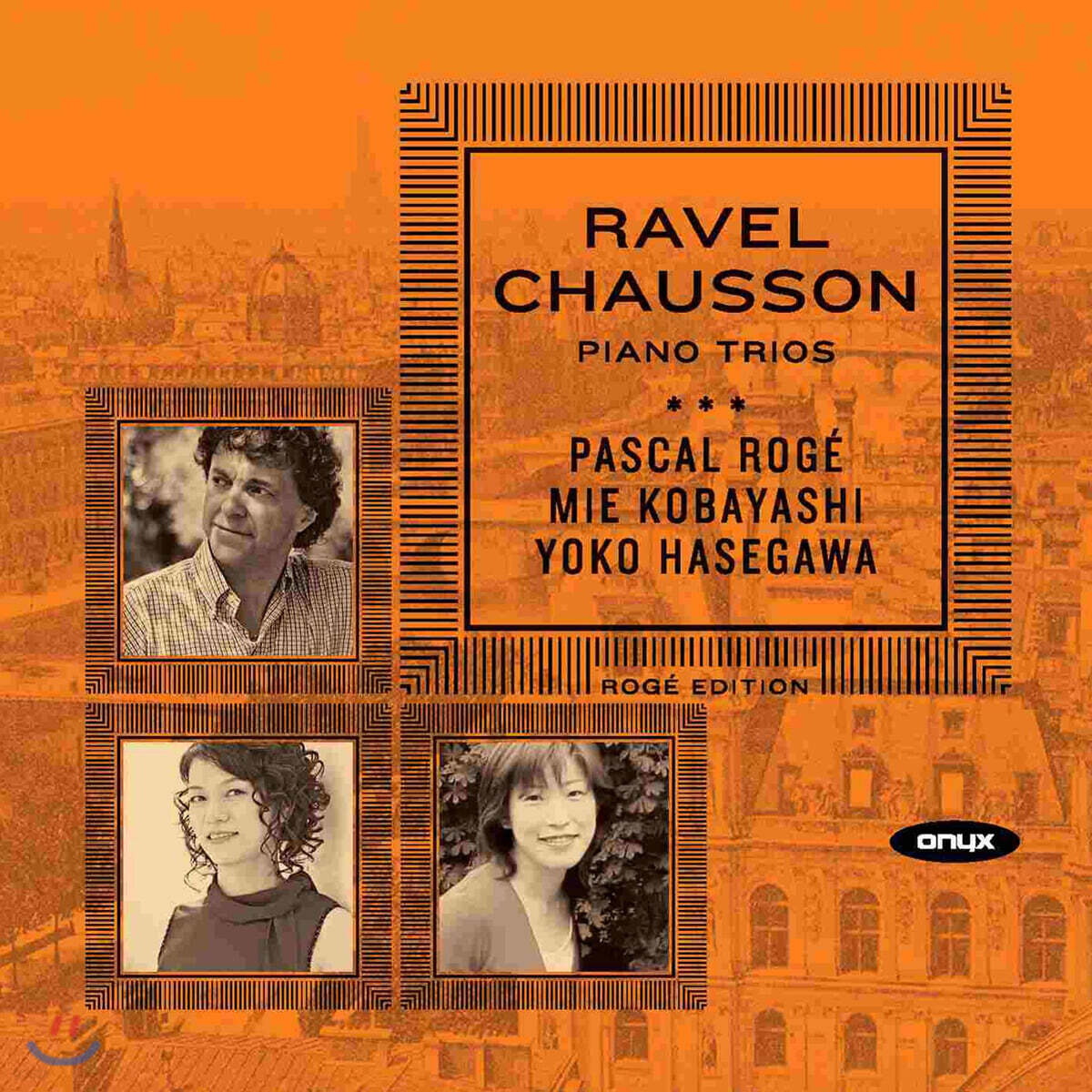Pascal Roge  라벨 / 쇼숑: 피아노 트리오 (Ravel / Chausson : Piano Trios)