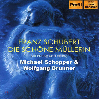 Michael Schopper 슈베르트: 아름다운 물방앗간 아가씨 (Schubert : Die Schone Mullerin) 