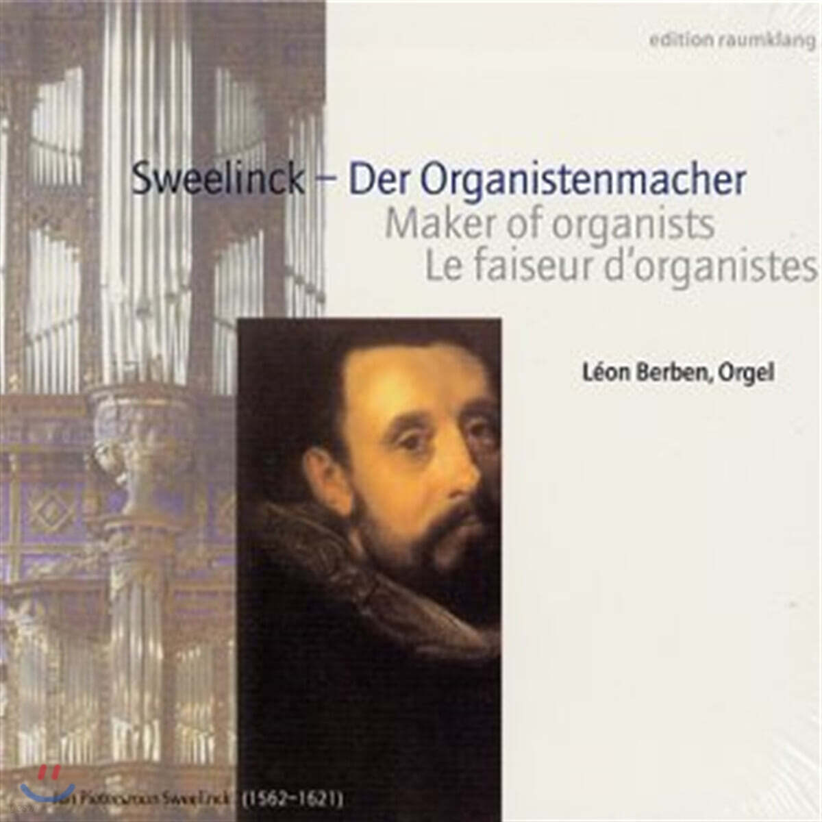 Leon Berben 스벨링크: 오르가니스트의 창시자 (Sweelinck : Der Organistenmacher)