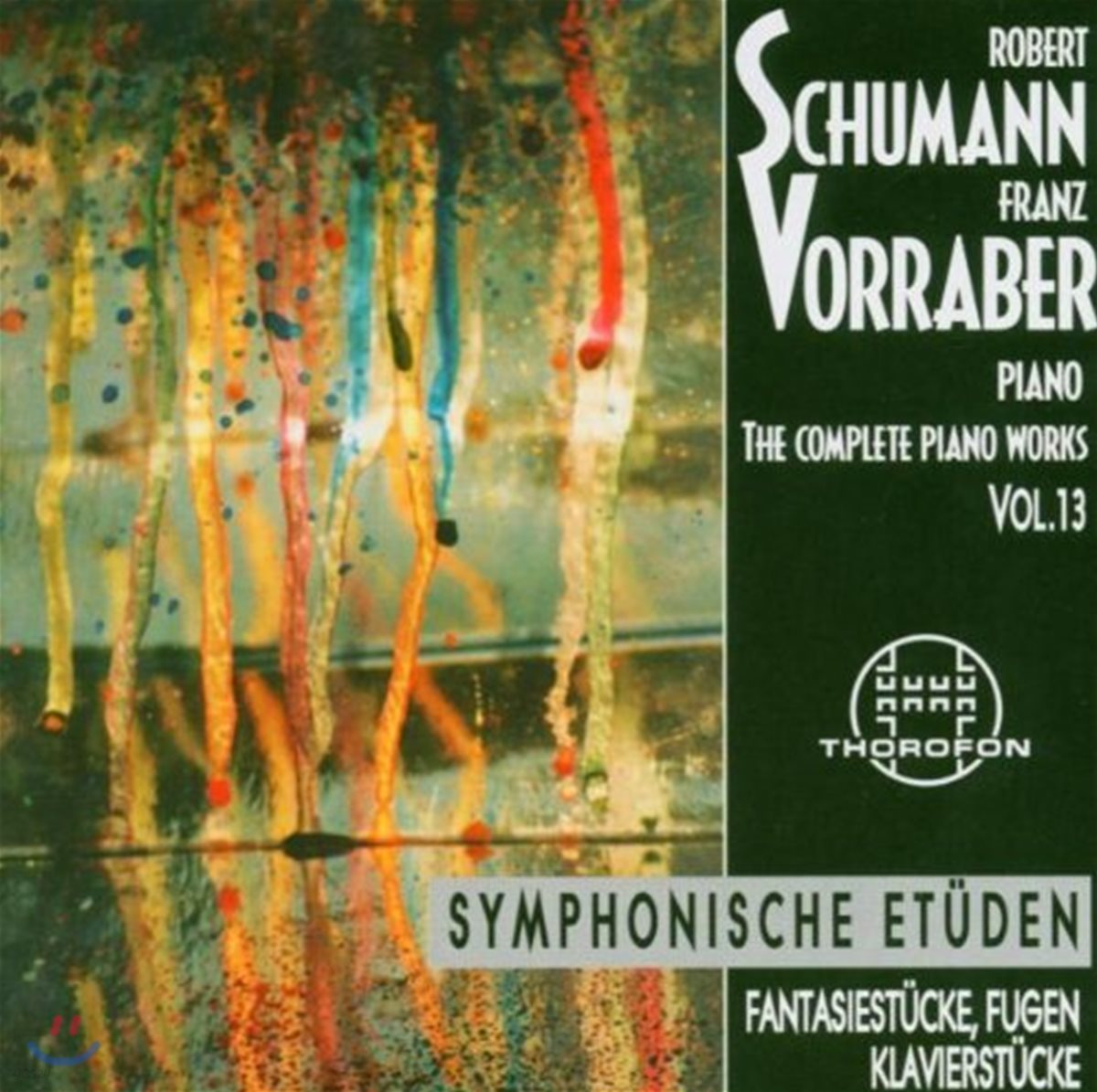 Franz Vorraber 슈만: 피아노 작품 전집 (Schumann: Complete Piano Works 13)
