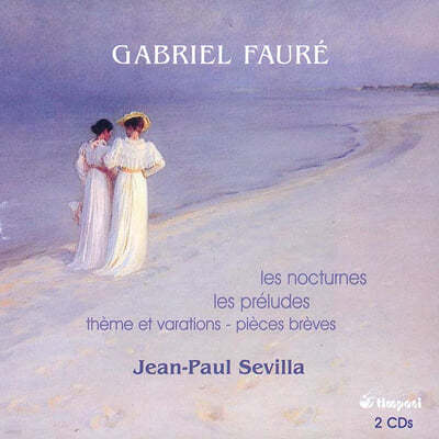 Jean-Paul Sevilla : ǾƳ ǰ (Faure : Works For Piano) 