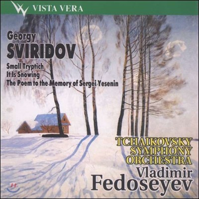 Vladimir Fedoseyev 񸮵: 3 ,   ,    (Sviridov: Small Tryptich, It is Snowing, Poem to the Memory of Sergei Yesenin)