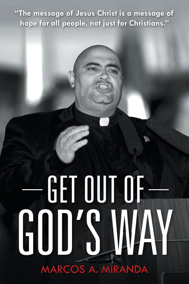 Get Out of God&#39;s Way