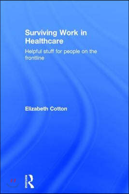 Surviving Work in Healthcare