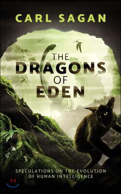Brilliance Audio The Dragons of Eden: Speculations on the Evolution of Human Intelligence