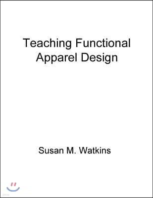 Teaching Functional Apparel Design