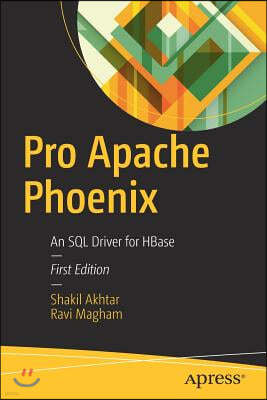Pro Apache Phoenix: An SQL Driver for Hbase