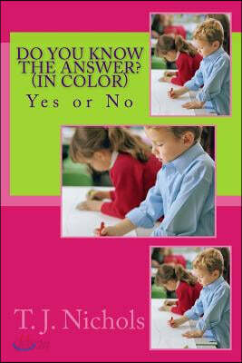 Do You Know The Answer? (In Color): Yes or No