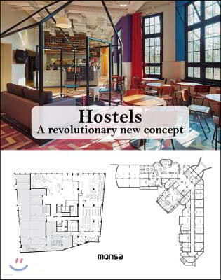 Hostels: A Revolutionary New Concept