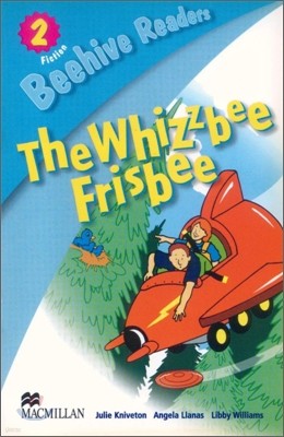 Beehive Readers Fiction 4 : The Whizzbee Frisbee