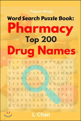 Professor Wordy's Word Search Puzzle Book: Pharmacy Top 200 Drug Names