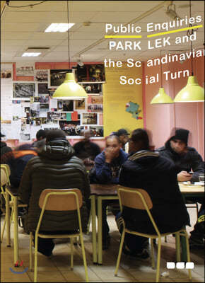 Public Enquiries: 'Park Lek' and the Scandinavian Social Turn