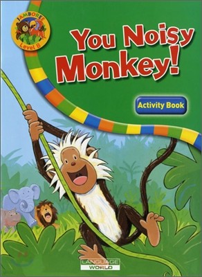 [̽丮] You Noisy Monkey! : Activity Book (Level B)