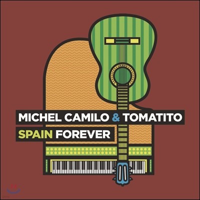 Michel Camilo & Tomatito (̼ īз  丶Ƽ) - Spain Forever ( )