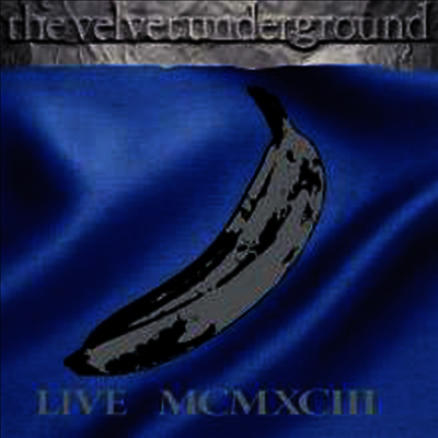 Velvet Underground — Live MCMXCIII (Limited Edition)(Gatefold Sleeve) 앨범 커버