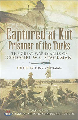 Captured at Kut, Prisoner of the Turks