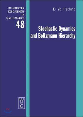 Walter De Gruyter Inc Stochastic Dynamics and Boltzmann Hierarchy