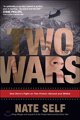 Two Wars: One Hero's Fight on Two Fronts--Abroad and Within