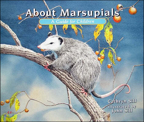 About Marsupials: A Guide for Children